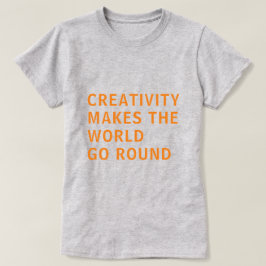 Kreative Kreativität Zitat Orange Typografie Grau T-Shirt