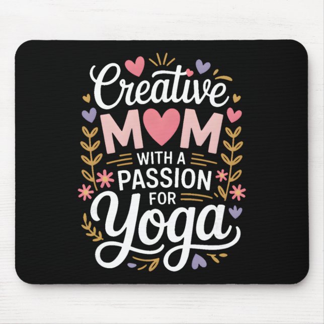 Kreative Mutter mit einer Leidenschaft für Yoga-Li Mousepad (Vorne)