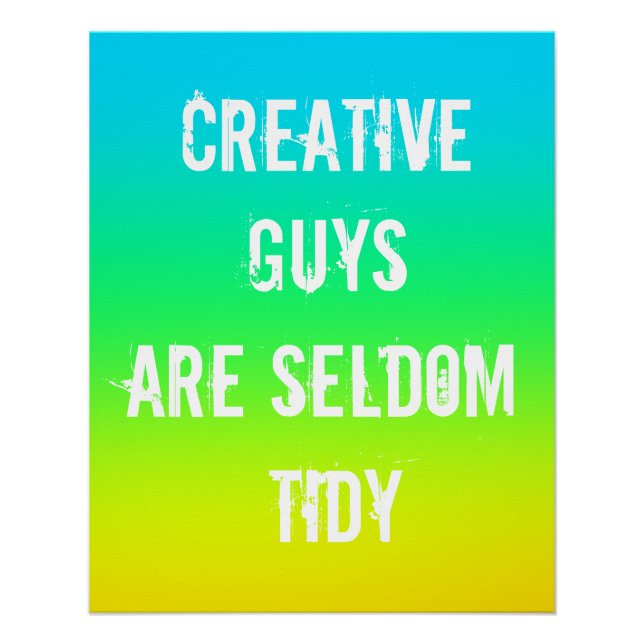 Kreative Typ sind selten Tidy Poster (Vorderseite)