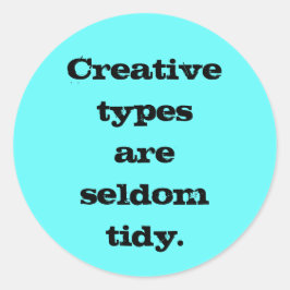 Kreative Typen sind selten tidy Aufkleber