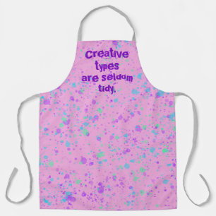 Kreative Typen sind selten Tidy Pink Schürze