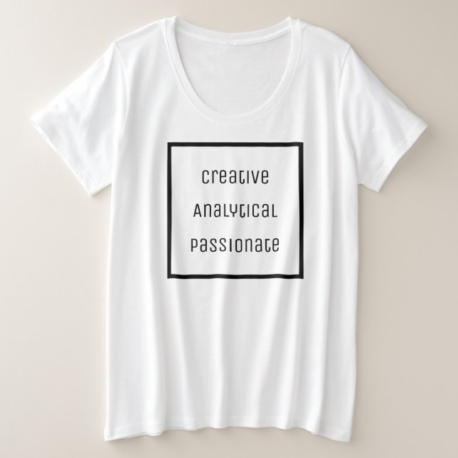 Kreativer, analytischer, leidenschaftlicher T - Sh Große Größe T-Shirt (Design vorne)