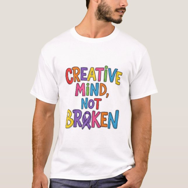 Kreativer Geist, nicht gebrochen T-Shirt (Vorderseite)