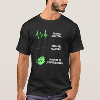 Kreativer Praktikant Arbeiter Lustige Kreative Pra T-Shirt