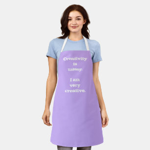Kreativität ist Messy. Funny Apron Schürze