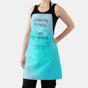 Kreativität ist Messy Funny Aquamarine Schürze
