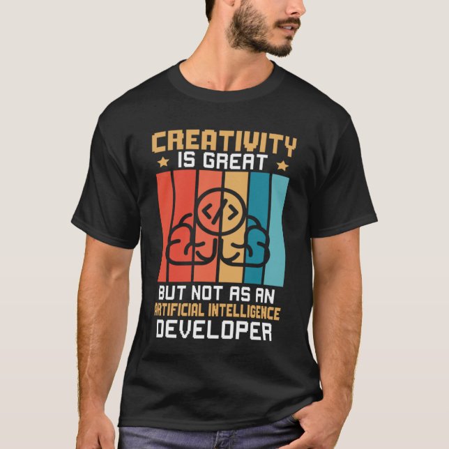 Kreativität nicht als künstliche Intelligenz entst T-Shirt (Vorderseite)