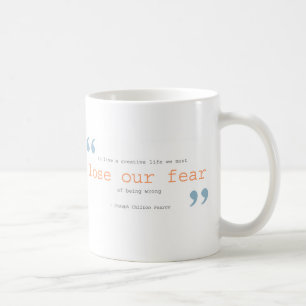 Kreativität + unsere Angst verlieren Kaffeetasse