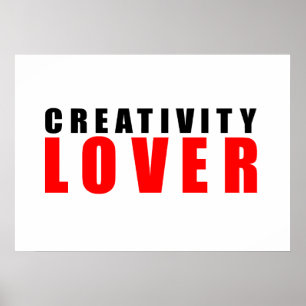 Kreativitätsliebhaber Poster