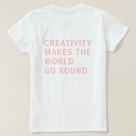 Kreativitätszitat Rosa Typografie Zurück Print T-Shirt