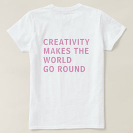 Kreativitätszitat Rosa Typografie Zurück Print T-Shirt