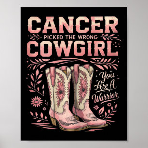 Krebs hat das falsche Cowgirl gewählt, das Sie ein Poster