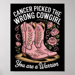 Krebs hat das falsche Cowgirl gewählt, das Sie ein Poster