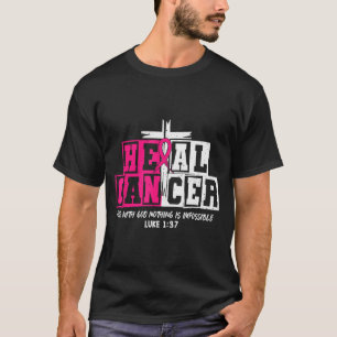 Krebs heilen, an Gott glauben, christlicher Brustk T-Shirt