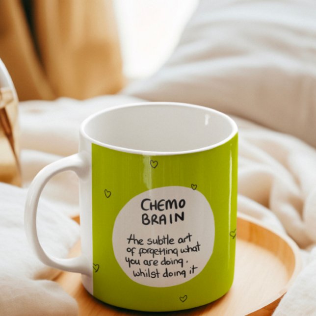 Krebs Humor Chemo Brain Kaffeetasse (Von Creator hochgeladen)