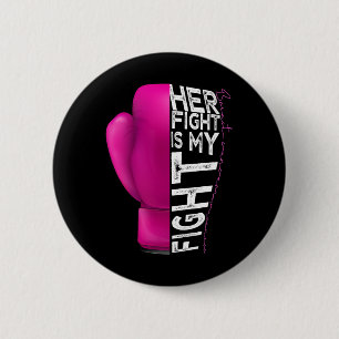 Krebs Ihr Kampf ist mein Kampf rosa Boxhandschuh Button