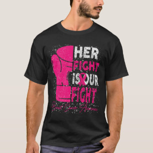 Krebs Ihr Kampf ist unser Kampf Brustkrebsbewussts T-Shirt