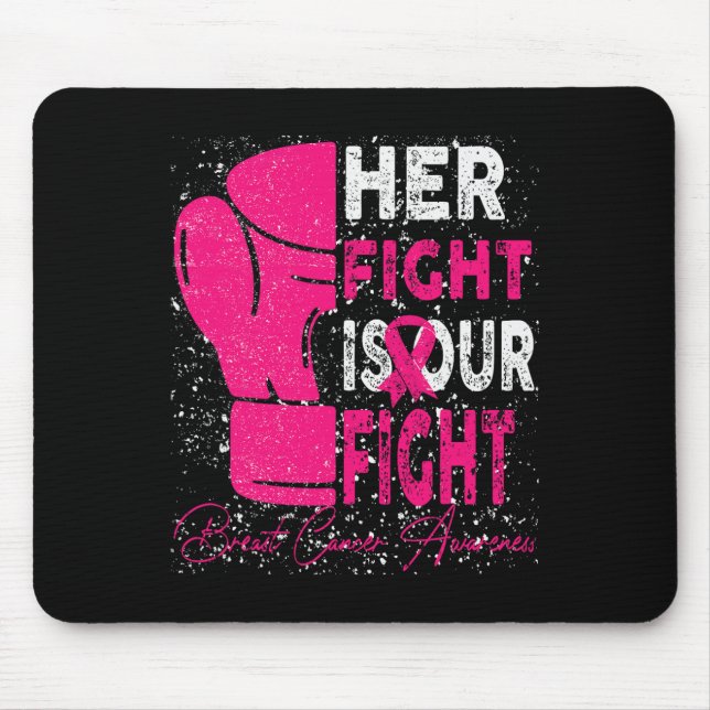 Krebs Ihr Kampf ist unser Kampf gegen Brustkrebs A Mousepad (Vorne)