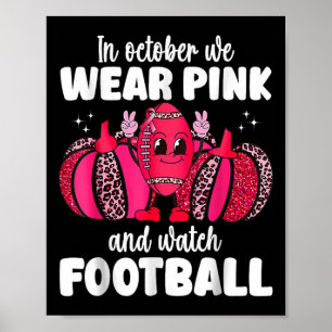 Krebs Im Oktober tragen wir Rosa und schauen Fußba Poster