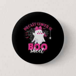 Krebs ist Boo Sheet Brustkrebs Kriegerin Halloween Button