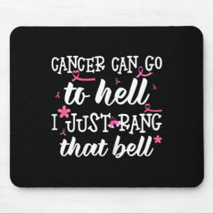 Krebs kann zur Hölle gehen, ich habe gerade diese Mousepad