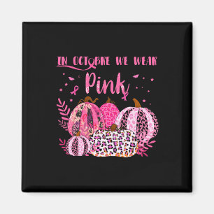 Krebsbewusstsein Im Oktober Trage Ich Pink Hallowe Magnet