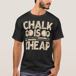 Kreide ist günstig T-Shirt
