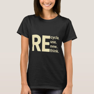 Kreislauf neu denken Nachhaltigkeit Öko-Botschaft T-Shirt