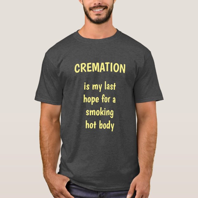 Kremation T-Shirt (Vorderseite)