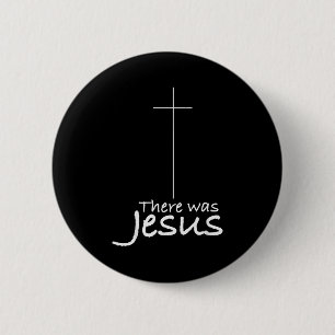 Kreuz Jesus Lustig Da war Jesus Christlich Religiö Button