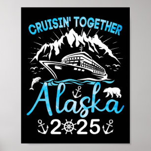 Kreuzfahrt Alaska Schifffahrt Ausflug 2025 Familie Poster