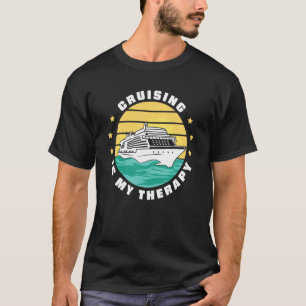 Kreuzfahrt Bootsfahrt ist meine Therapie 2 T-Shirt