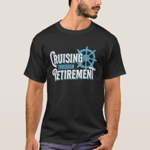 Kreuzfahrt durch die Vermietung von Kreuzfahrtschi T-Shirt