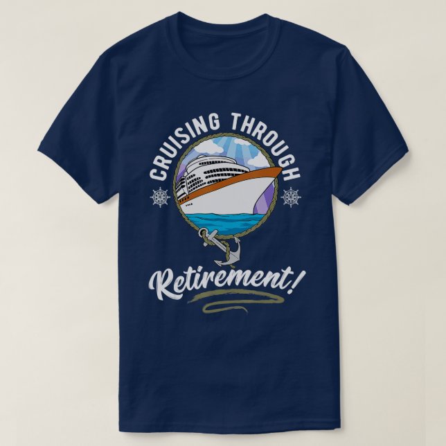 Kreuzfahrt durch Ruhestand T-Shirt (Design vorne)