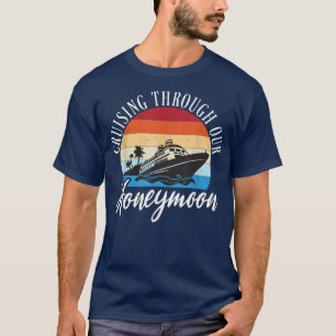 Kreuzfahrt durch unsere Brautpaare T-Shirt