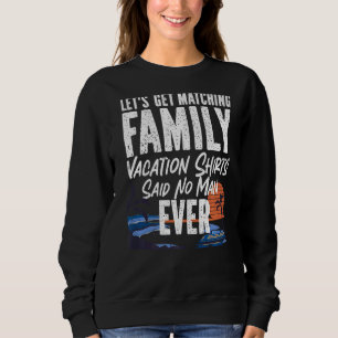 Kreuzfahrt Familien Vintage Lass uns Zusammenpasse Sweatshirt