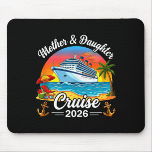 Kreuzfahrt für Mutter und Tochter 2026 Urlaubsreis Mousepad