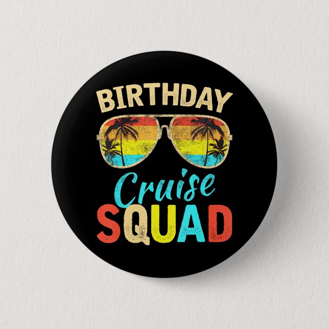 Kreuzfahrt Geburtstag Squad Geburtstagsparty Cruis Button (Vorderseite)
