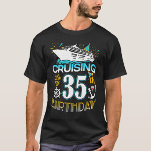 Kreuzfahrt in meine 35-jährige Geburtstagsfeier Cr T-Shirt