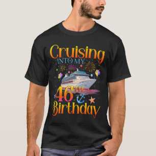 Kreuzfahrt in meinen 46. Geburtstag Kreuzfahrt 46 T-Shirt