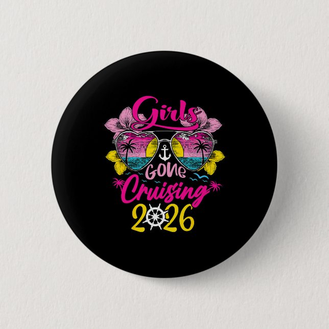 Kreuzfahrt Mädchen Gone Cruising 2026 Urlaubsreise Button (Vorderseite)
