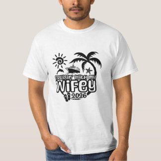 Kreuzfahrt mit Wifey Hochzeitstagskreuzfahrt für E T-Shirt