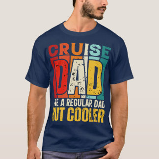 Kreuzfahrt Papa wie ein normaler Papa, aber cooler T-Shirt