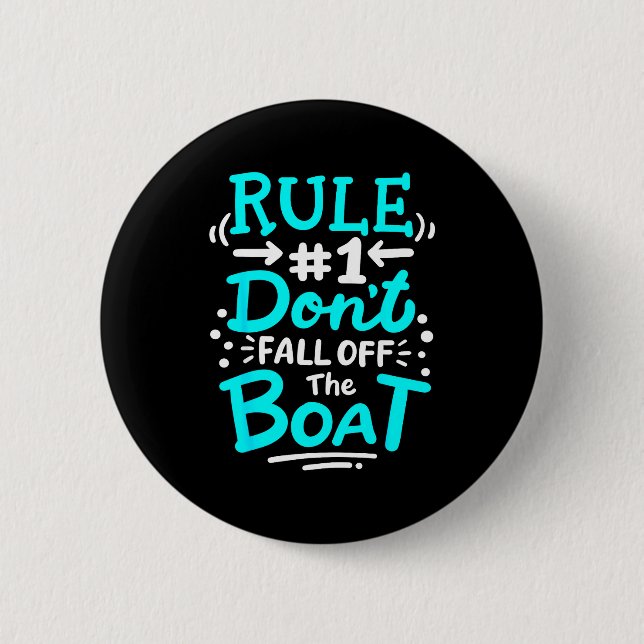 Kreuzfahrt Regel #1 Fallen Sie nicht vom Boot  Button (Vorderseite)