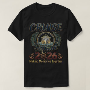Kreuzfahrt-Team 2026 Gemeinsam Erinnerungen schaff T-Shirt