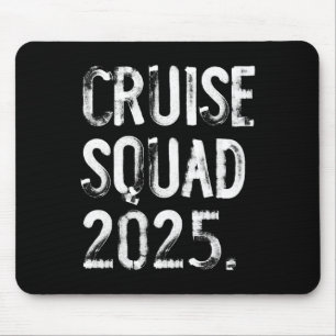 Kreuzfahrt-Truppe 2025 Lustige passende Familie Mousepad