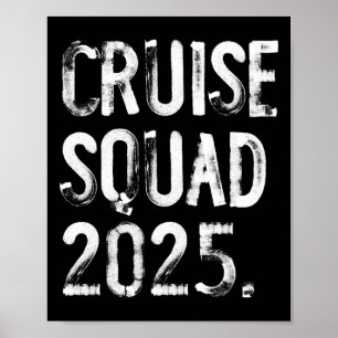 Kreuzfahrt-Truppe 2025 Lustige passende Familie Poster