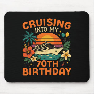 Kreuzfahrt-Urlaub 70. Geburtstag Cruising Into M Mousepad