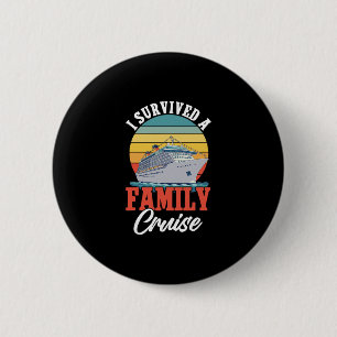 Kreuzfahrt Urlaub Ich habe eine Familienkreuzfahrt Button
