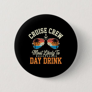 Kreuzfahrten Crew am wahrscheinlichsten zu trinken Button